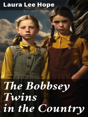 cover image of The Bobbsey Twins in the Country